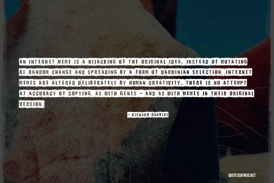 Original Idea Quotes By Richard Dawkins