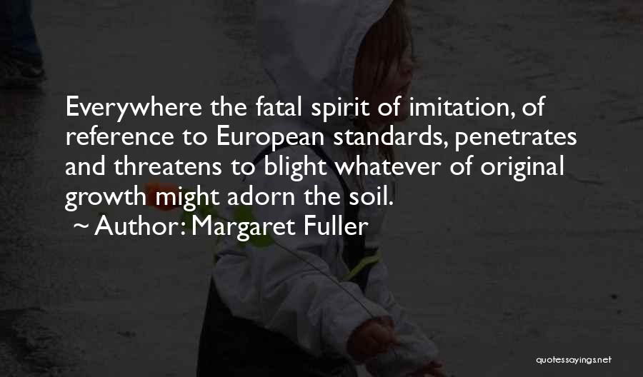 Original Imitation Quotes By Margaret Fuller