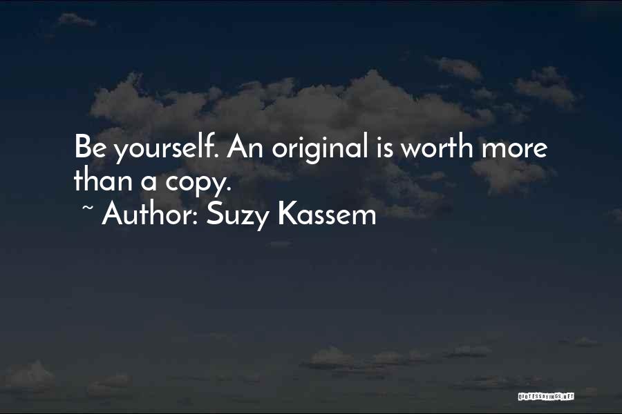 Original Imitation Quotes By Suzy Kassem