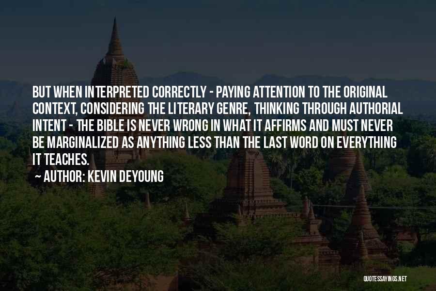 Original Intent Quotes By Kevin DeYoung