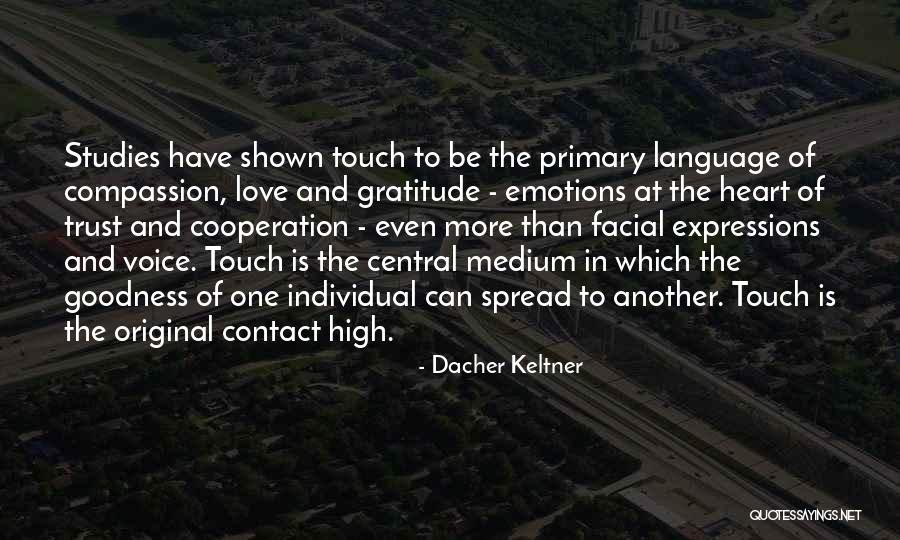 Original Love Quotes By Dacher Keltner