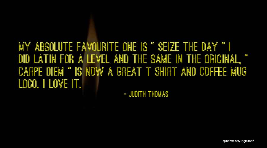 Original Love Quotes By Judith Thomas Original Love Quotes By Judith Thomas