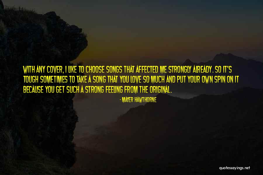 Original Love Quotes By Mayer Hawthorne Original Love Quotes By Mayer Hawthorne