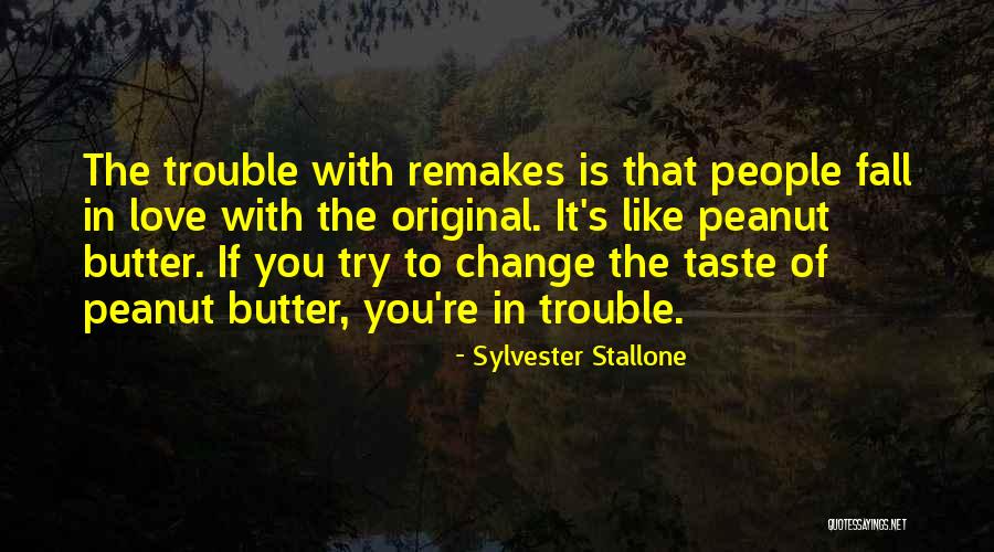 Original Love Quotes By Sylvester Stallone