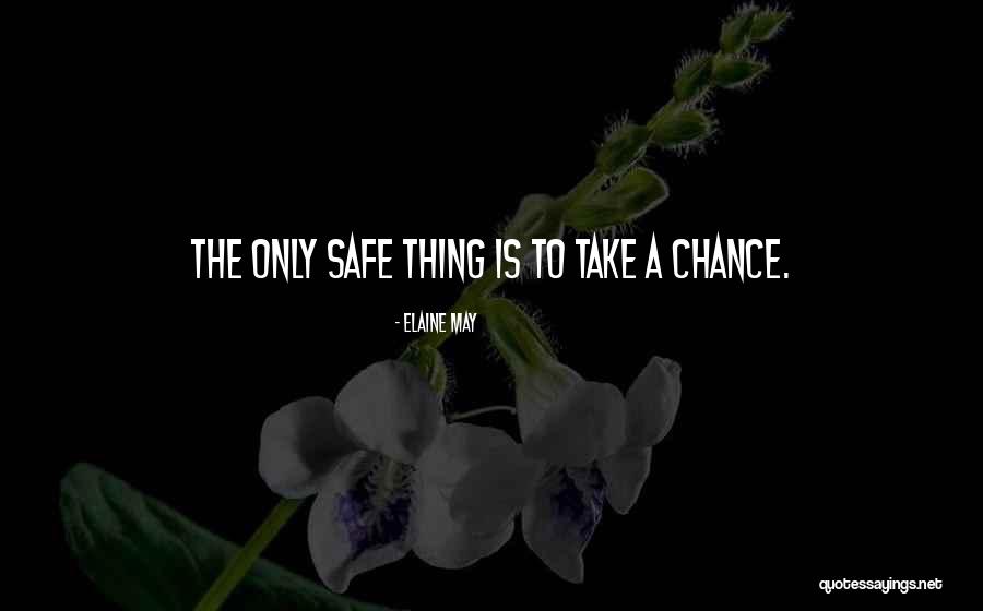 Original One Parts Quotes By Elaine May Original One Parts Quotes By Elaine May