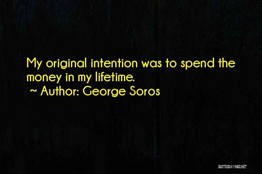 Original Quotes By George Soros