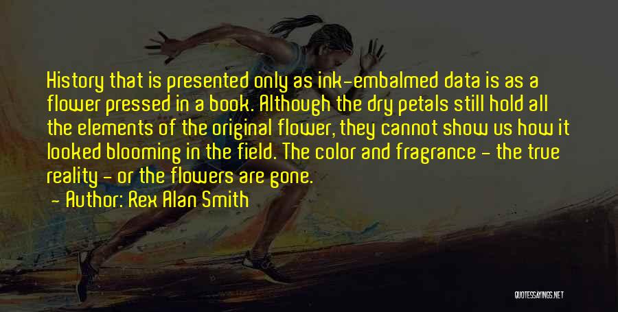 Original Quotes By Rex Alan Smith