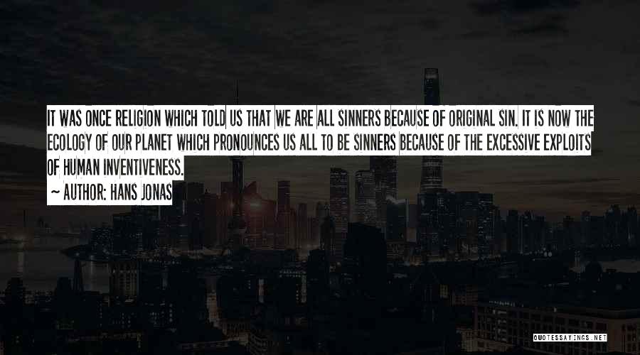 Original Sinners Quotes By Hans Jonas