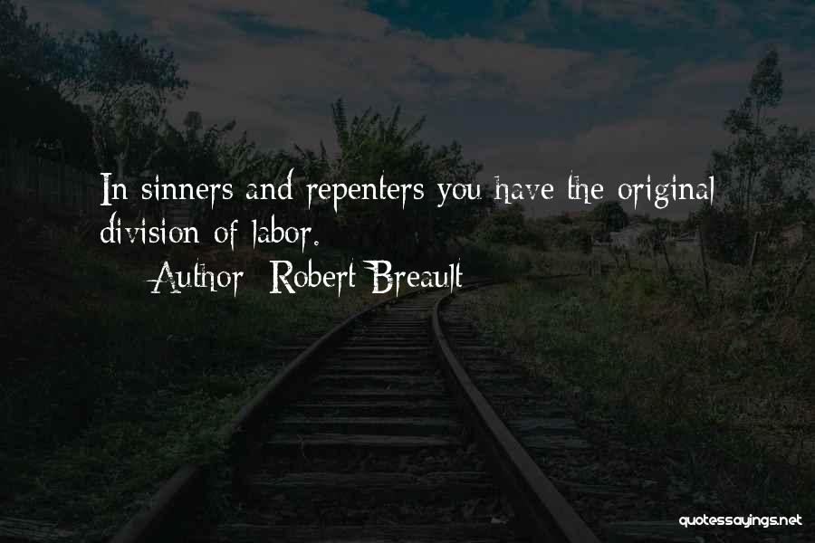 Original Sinners Quotes By Robert Breault