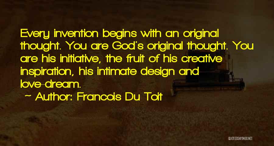 Original Thought Quotes By Francois Du Toit