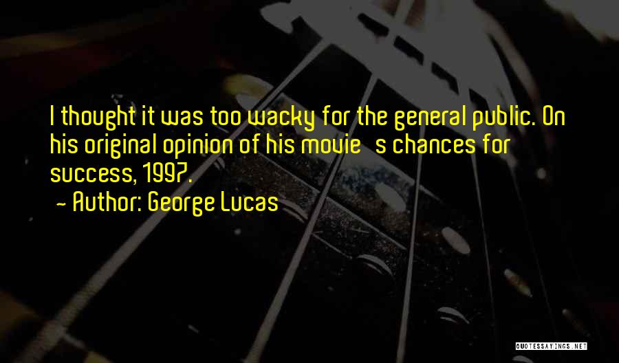 Original Thought Quotes By George Lucas