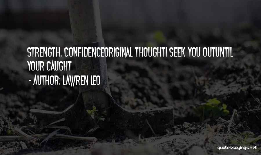 Original Thought Quotes By Lawren Leo