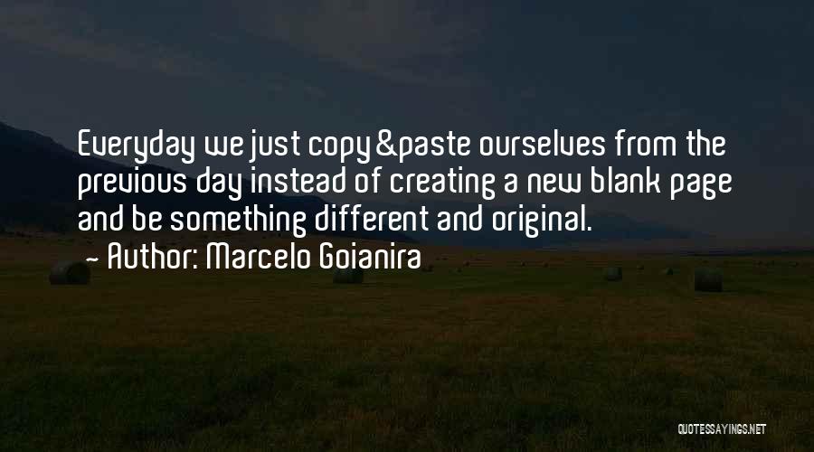 Original Vs Copy Quotes By Marcelo Goianira