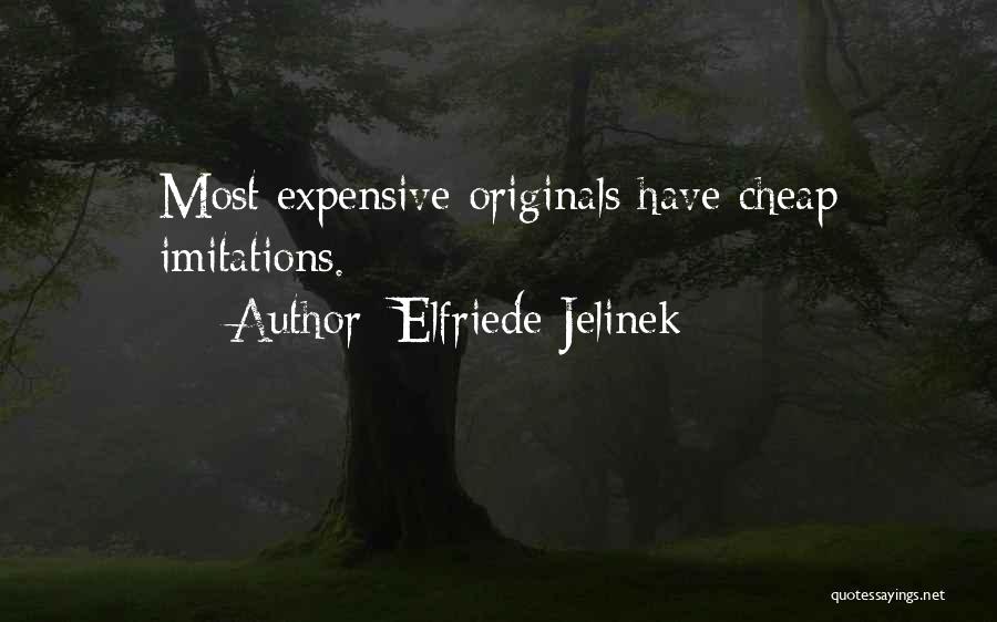 Original Vs Imitation Quotes By Elfriede Jelinek