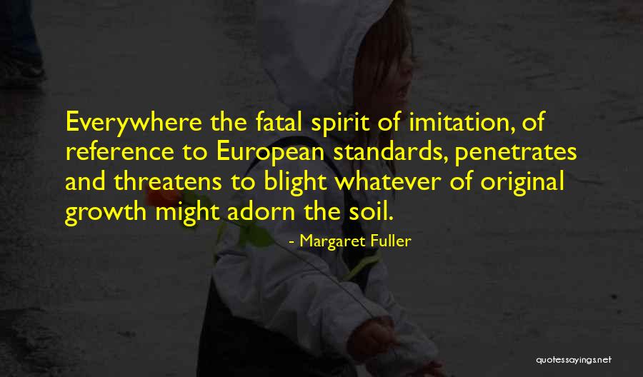 Original Vs Imitation Quotes By Margaret Fuller