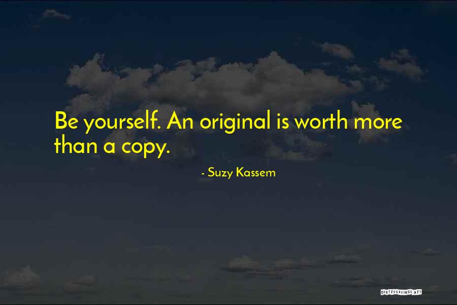 Original Vs Imitation Quotes By Suzy Kassem