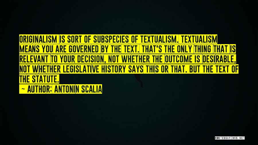 Originalism Quotes By Antonin Scalia