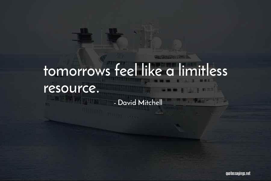 Originalitatea Naturii Quotes By David Mitchell