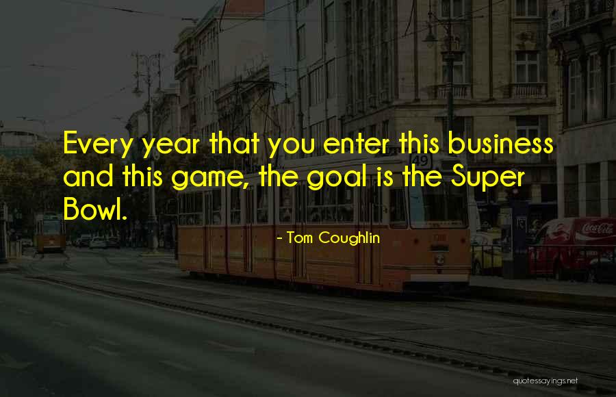 Originalitatea Naturii Quotes By Tom Coughlin