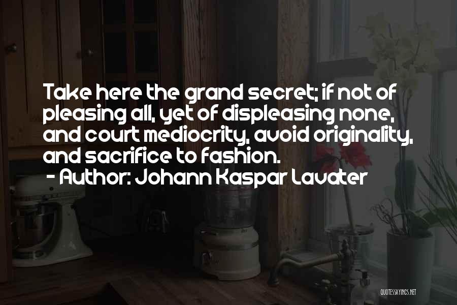 Originality In Fashion Quotes By Johann Kaspar Lavater