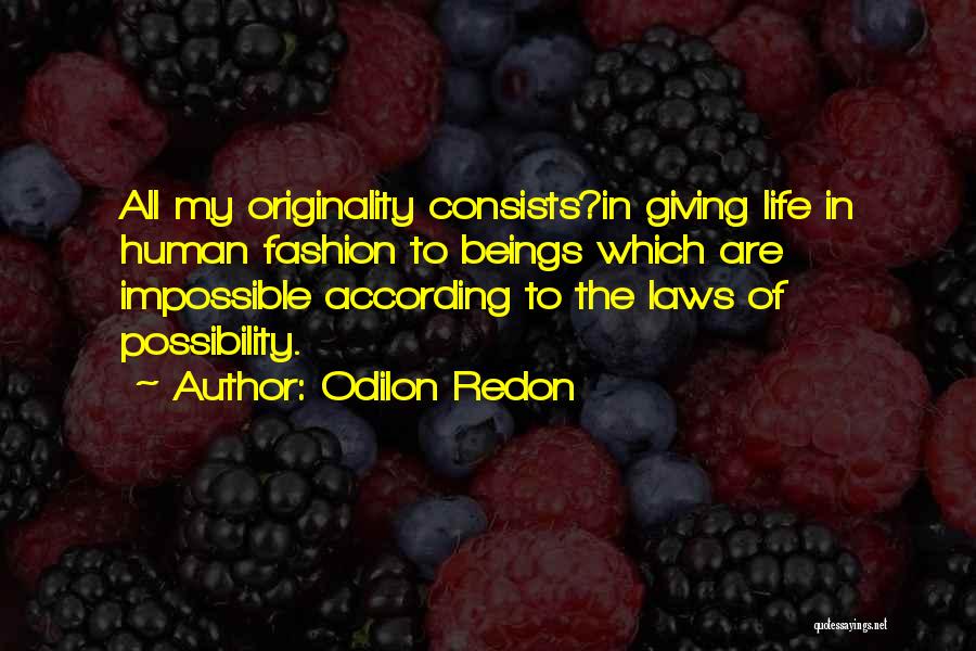 Originality In Fashion Quotes By Odilon Redon