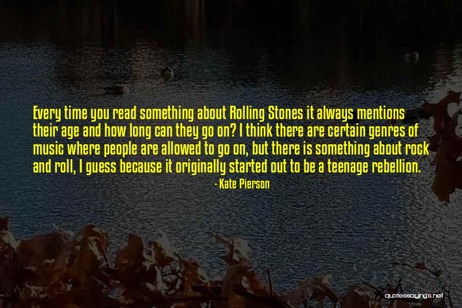 Originally At What Age Quotes By Kate Pierson Originally At What Age Quotes By Kate Pierson
