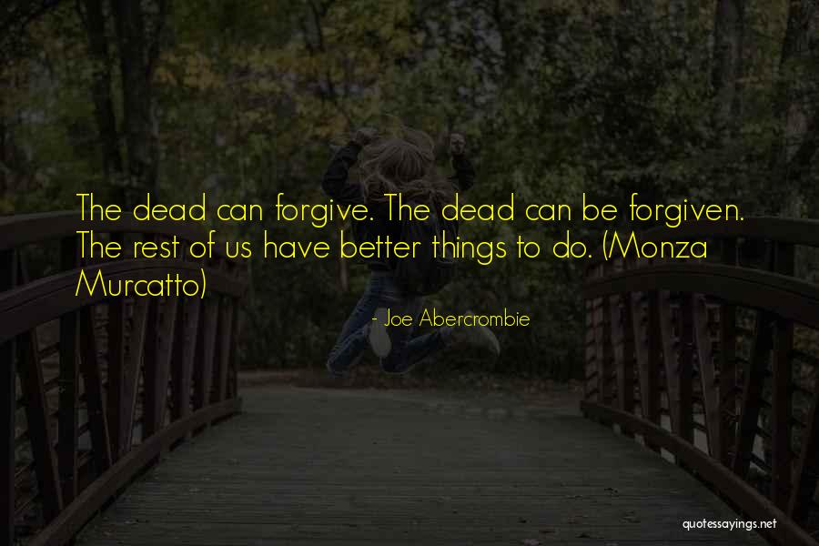 Originals 2x09 Quotes By Joe Abercrombie Originals 2x09 Quotes By Joe Abercrombie