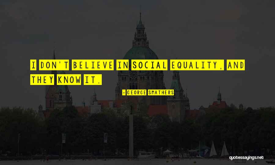 Originarian Quotes By George Smathers Originarian Quotes By George Smathers