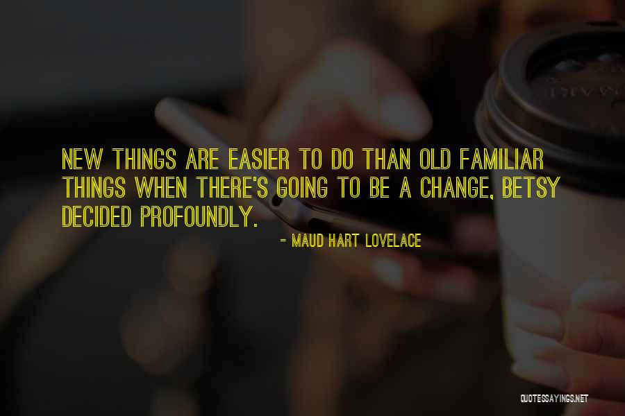 Originated In A Sentence Quotes By Maud Hart Lovelace Originated In A Sentence Quotes By Maud Hart Lovelace