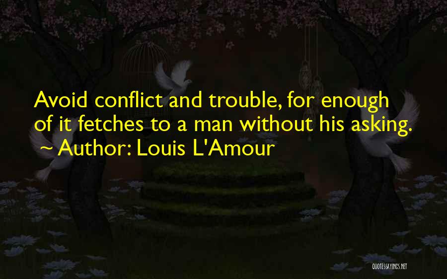 Originates In Spanish Quotes By Louis L'Amour