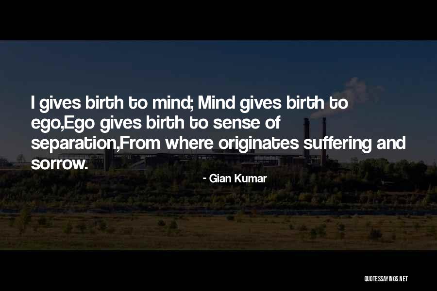 Originates Quotes By Gian Kumar Originates Quotes By Gian Kumar