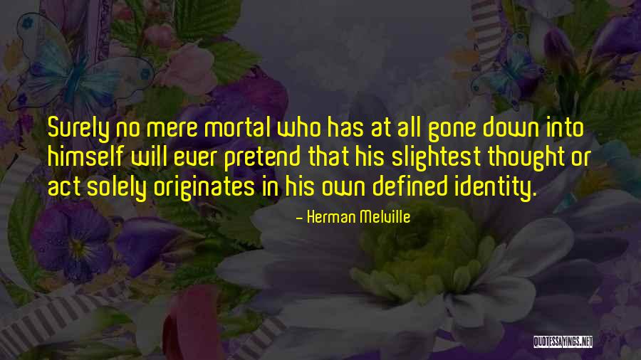 Originates Quotes By Herman Melville Originates Quotes By Herman Melville