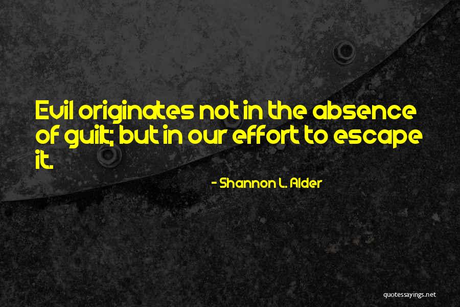 Originates Quotes By Shannon L. Alder