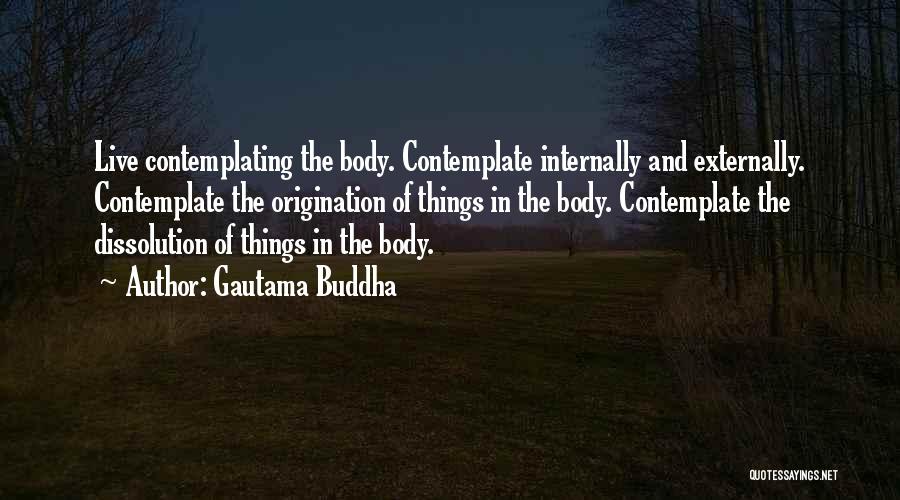 Origination Quotes By Gautama Buddha