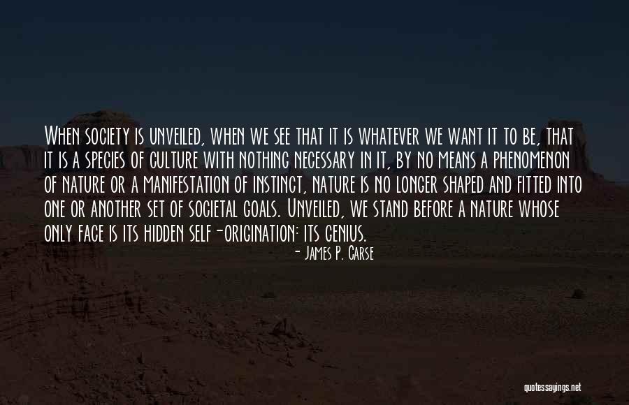 Origination Quotes By James P. Carse Origination Quotes By James P. Carse