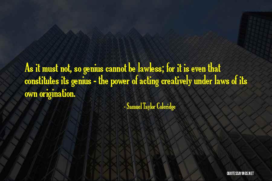 Origination Quotes By Samuel Taylor Coleridge Origination Quotes By Samuel Taylor Coleridge