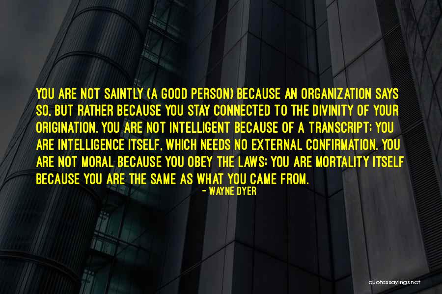 Origination Quotes By Wayne Dyer Origination Quotes By Wayne Dyer