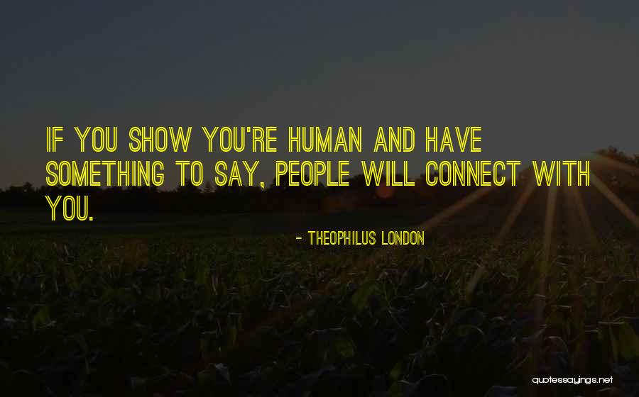 Originators Group Quotes By Theophilus London Originators Group Quotes By Theophilus London