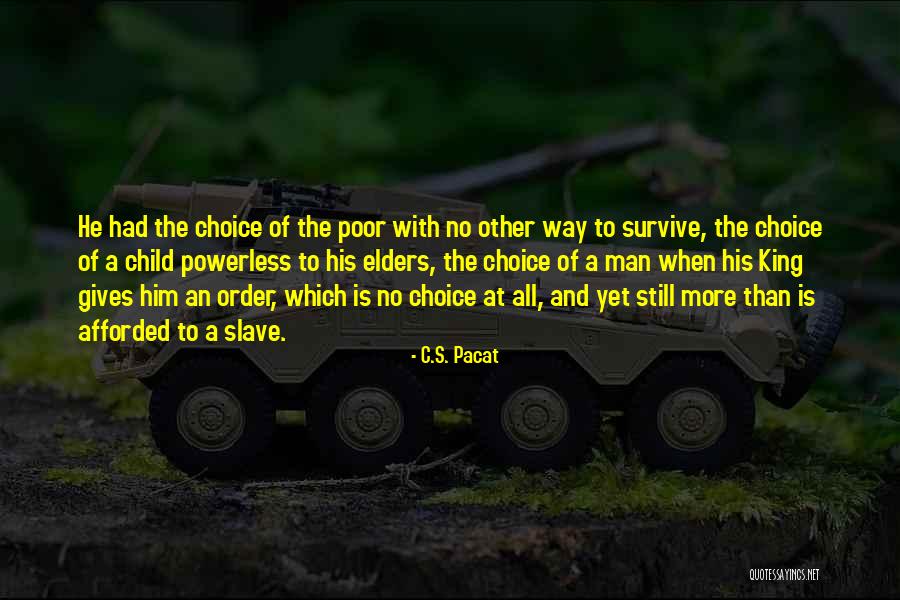 Origins Dempsey Quotes By C.S. Pacat Origins Dempsey Quotes By C.S. Pacat