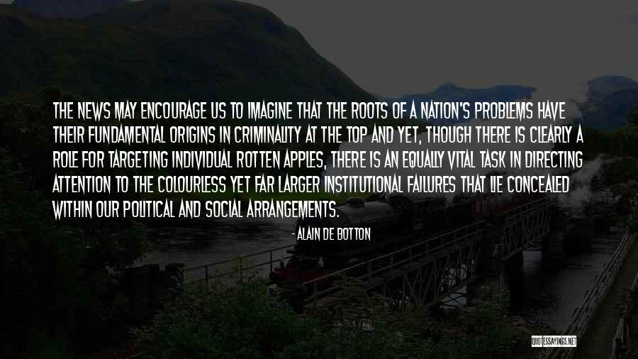 Origins Quotes By Alain De Botton