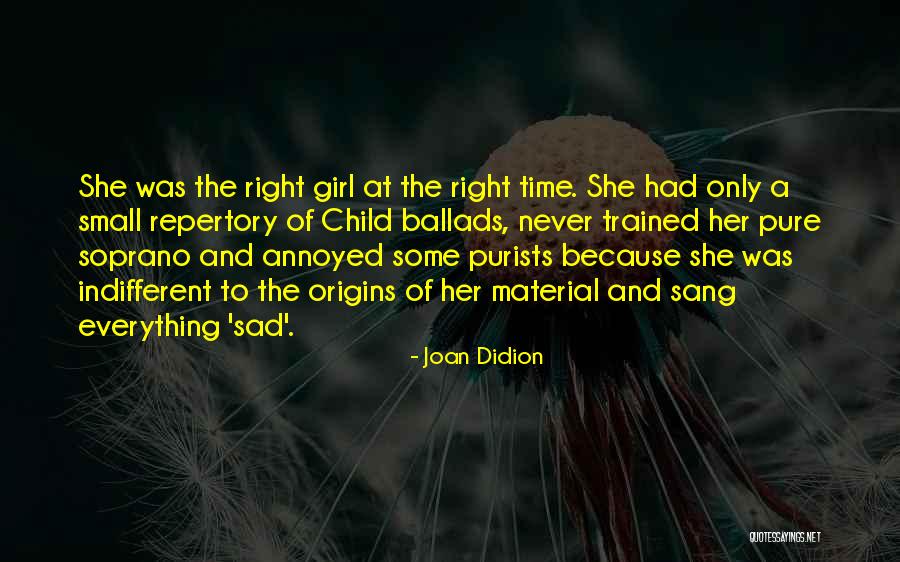 Origins Quotes By Joan Didion