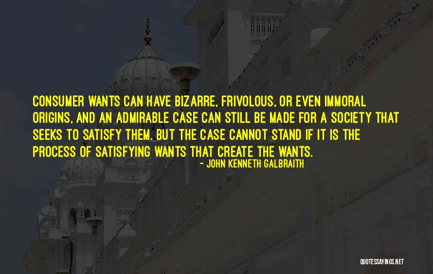 Origins Quotes By John Kenneth Galbraith Origins Quotes By John Kenneth Galbraith