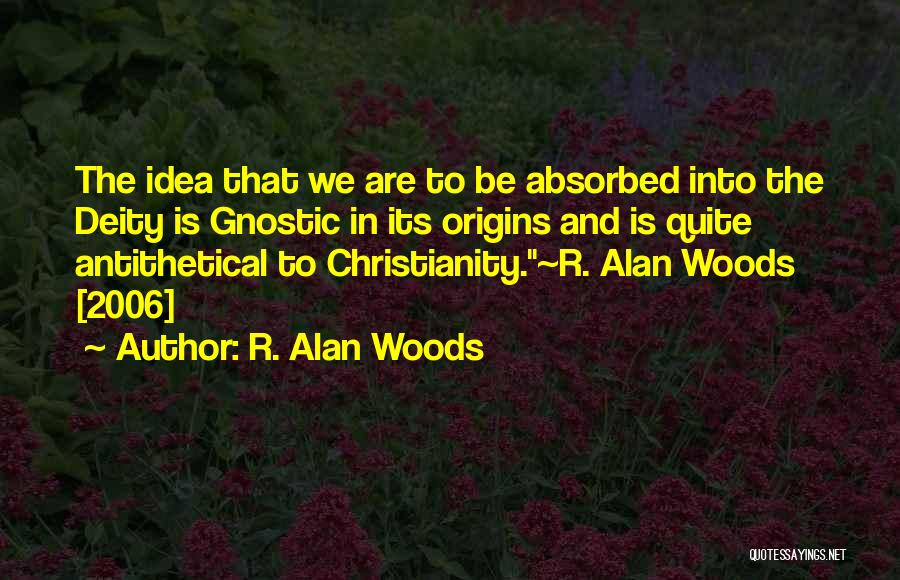 Origins Quotes By R. Alan Woods