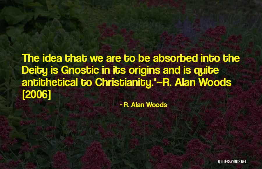 Origins Quotes By R. Alan Woods