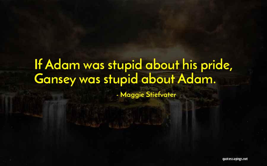 Orinal Para Quotes By Maggie Stiefvater Orinal Para Quotes By Maggie Stiefvater