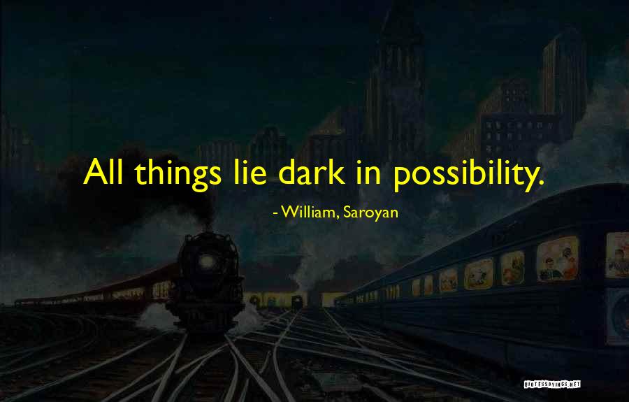 Orinas Acidas Quotes By William, Saroyan Orinas Acidas Quotes By William, Saroyan