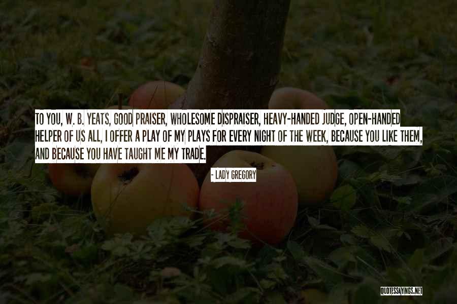 Oriniak Quotes By Lady Gregory Oriniak Quotes By Lady Gregory