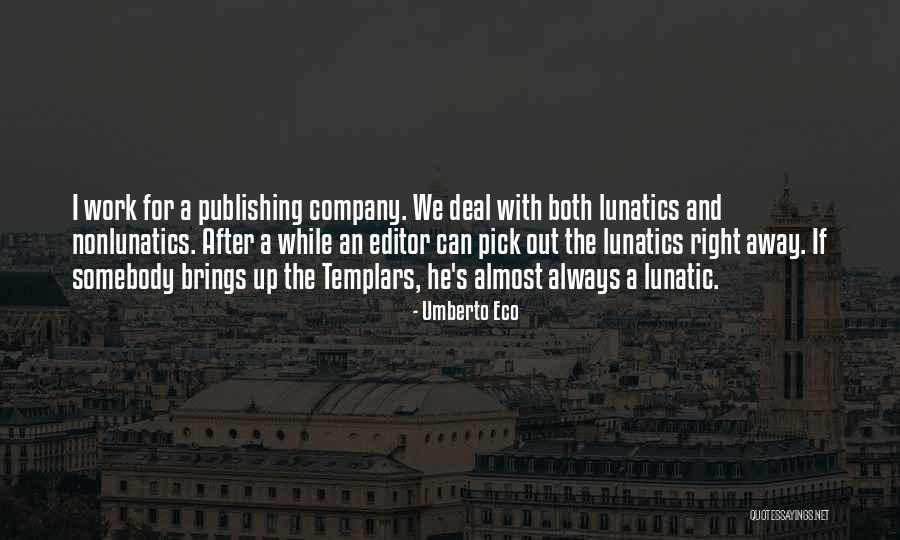 Oriola Marashi Quotes By Umberto Eco Oriola Marashi Quotes By Umberto Eco