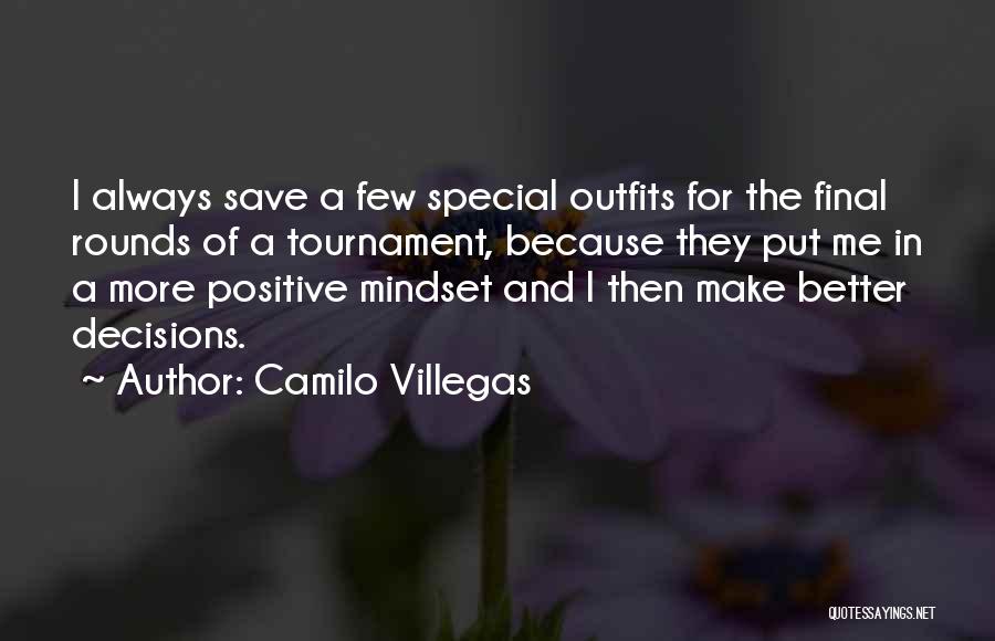 Orione Top Quotes By Camilo Villegas