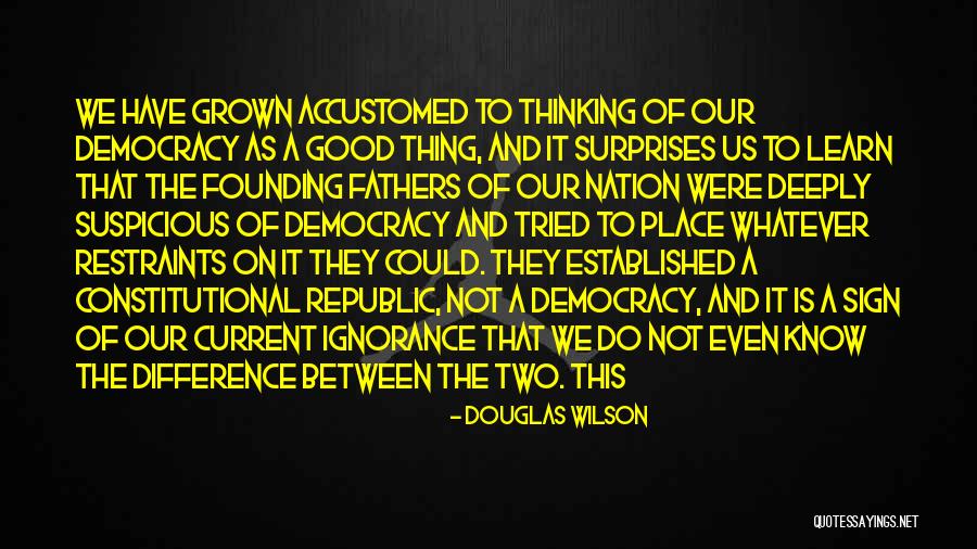 Orionsale Quotes By Douglas Wilson